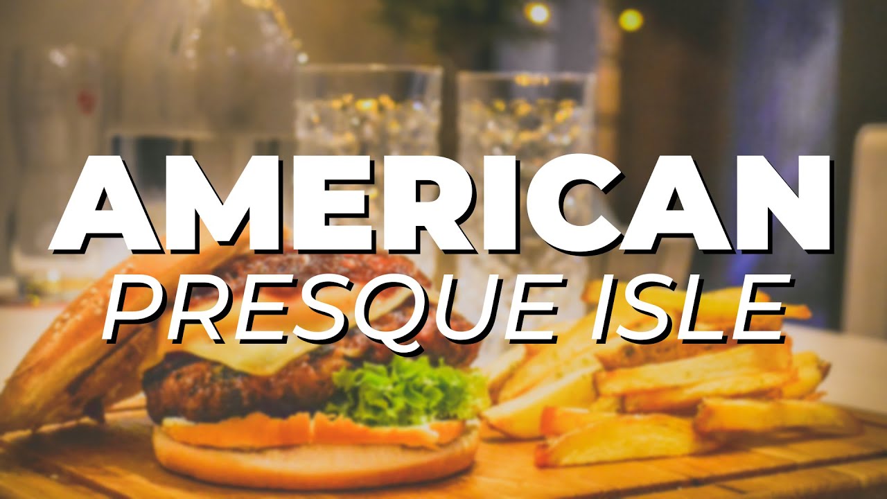 EAT HERE NOW! Top 5 AMERICAN RESTAURANTS in Presque Isle, MAINE YouTube