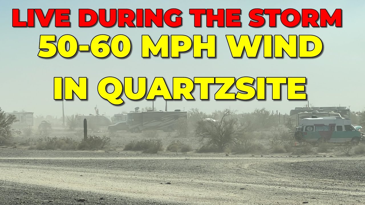 The Wind is Gusting to 5060 MPH tonight here in Quartzsite AZ YouTube