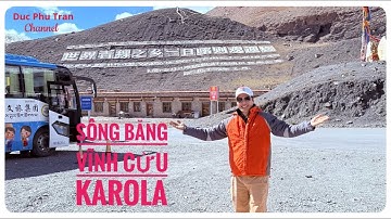 Tibet (Tây Tạng) P.33 Sông Băng Vĩnh Cửu Karola-Nagarze-Shigatse-Tibet đỉnh cao hơn 7.200m - 2025