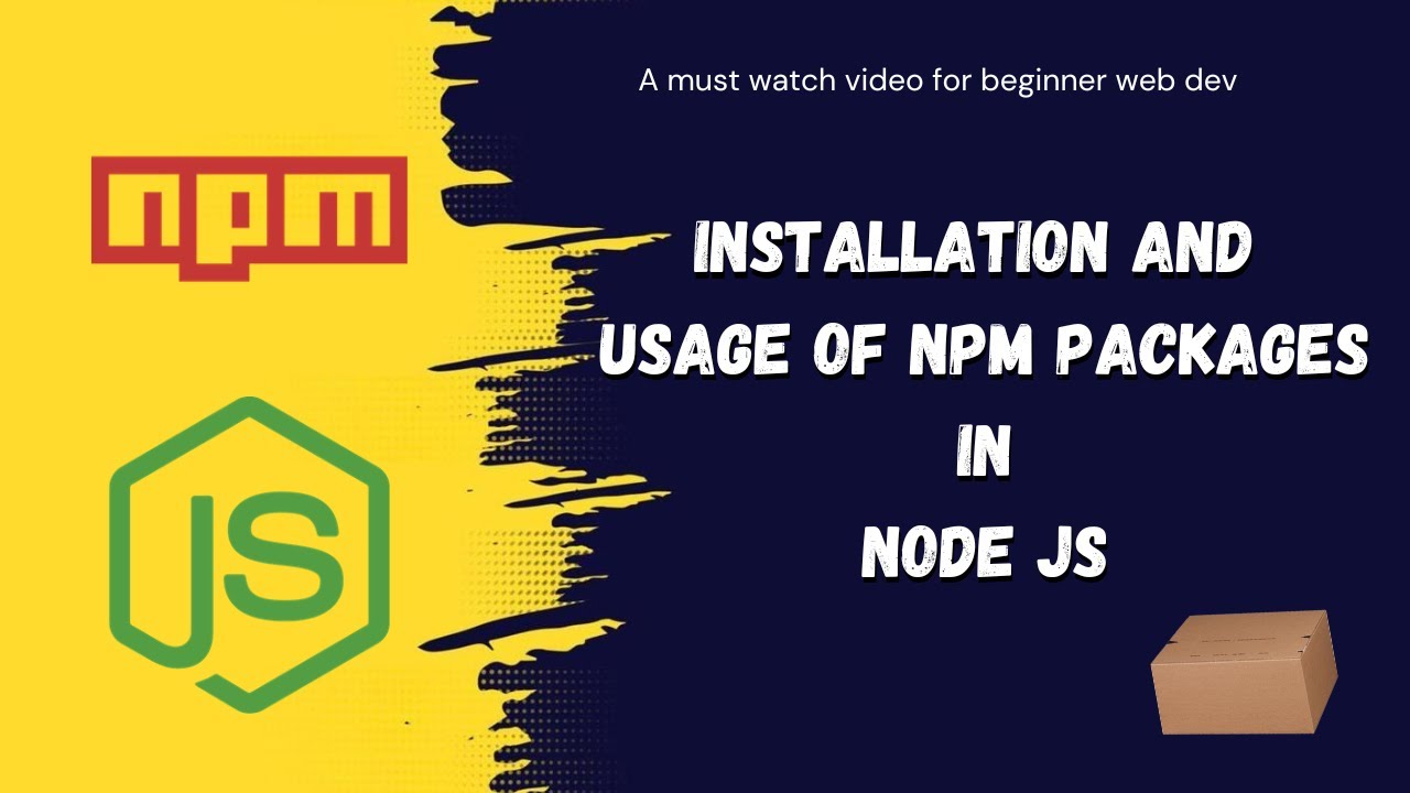 Introductuction to npm, Installation and Usage of npm packages - YouTube