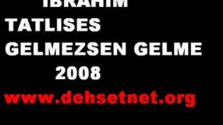 Ibrahim Tatlıses Gelmezsen Gelme 2008 Albümü