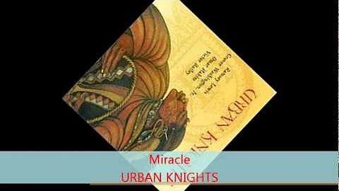 Urban Knights - MIRACLE