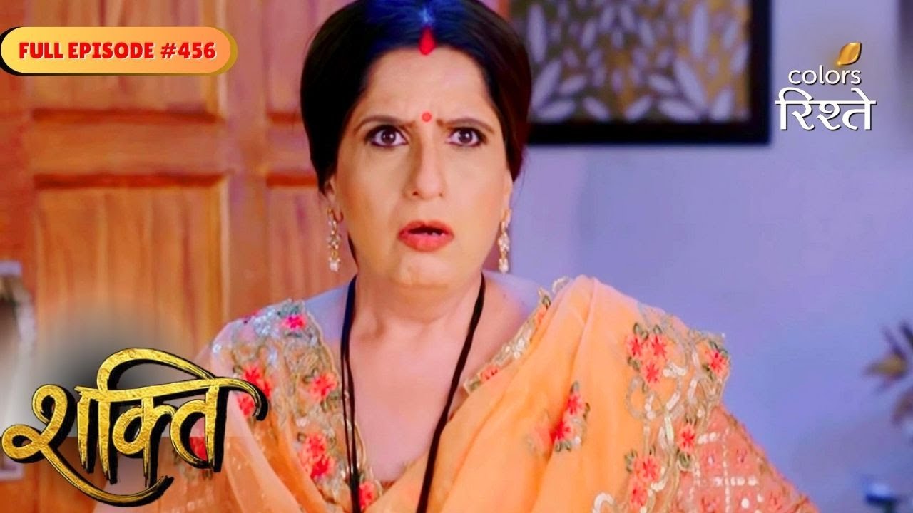 Shakti | Tejinder caused a commotion at home | Full Ep - 456 | Colors Rishtey