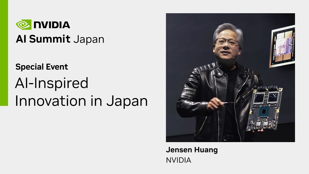 Outline Video Jensen Huang Special Address from NVIDIA AI Summit Japan