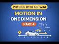 MOTION IN A STRAIGHT LINE / CLASS 11 PHYSICS / PART 4 / KINEMATICS