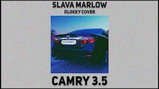 SLAVA MARLOW   CAMRY 3 5 НОВЫЙ СНИППЕТ 5.11. 20