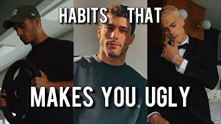 7 important habits that make you ugly (my special techniques)