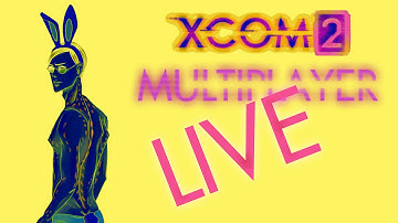 XCOM 2 Multiplayer - Stream Footage [09.02.16]