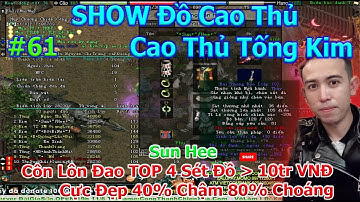 Sun Hee Côn Lôn Đao Cực Khỏe Đồ Hơn 10tr | SHOW Đồ #61 | TOP Tống Kim Đại Gia Sơn | Duy Khải Gaming