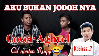 Aku Bukan Jodohnya, cover Agil