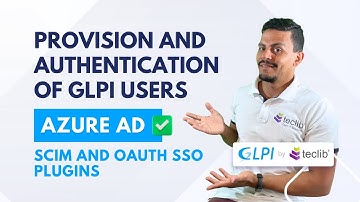 Comment provisionner, authentifier les utilisateurs GLPI avec Azure AD à l