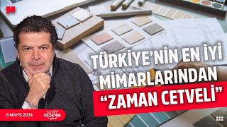 ZAMAN CETVELİ; TÜRKİYE’NİN EN İYİ MİMARLARI ANLATIYOR