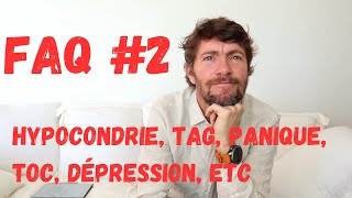 FAQ #2: Health anxiety (hypochondria), panic, GAD, CBT treatment failures, depression