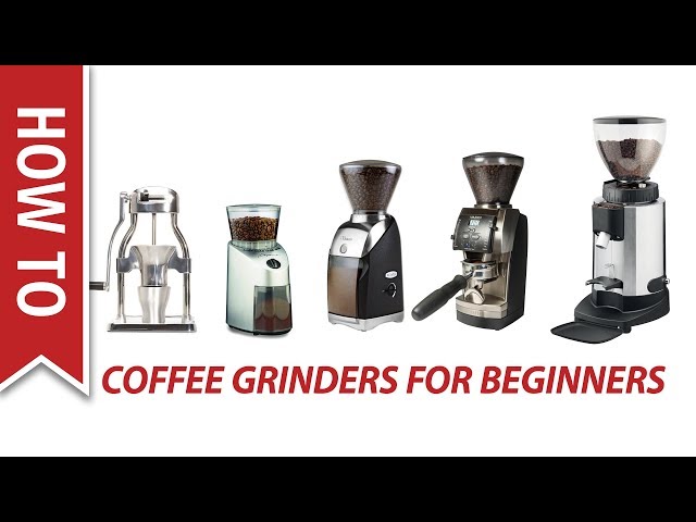 Beginners Guide to Coffee Grinders – Whole Latte Love