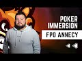 Poker immersion  fpo annecy team pro france