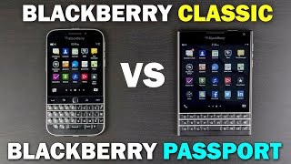 BlackBerry Classic Vs BlackBerry Passport Full Comparison