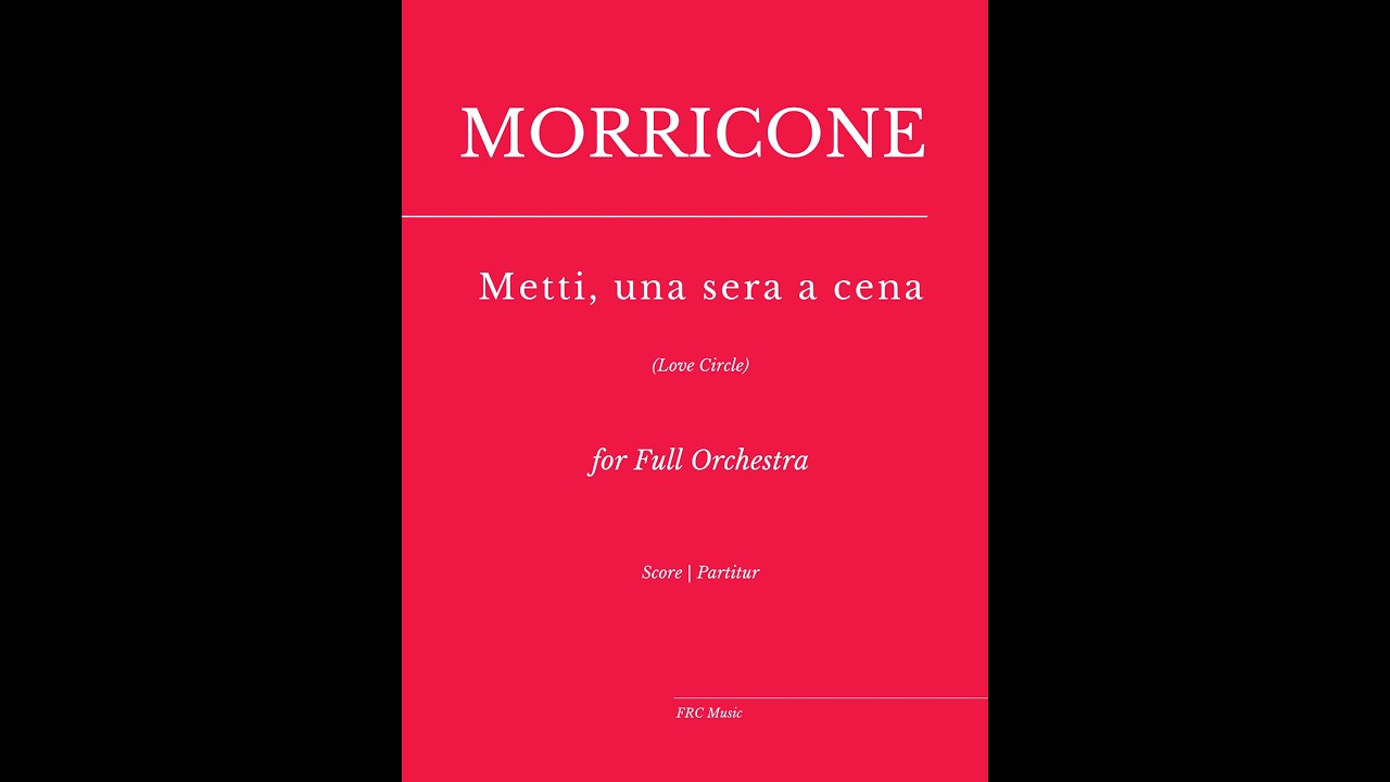 ENNIO MORRICONE — Metti una sera a cena | Full Orchestra