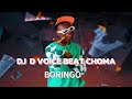 Dj D Voice Beat Choma Boringo