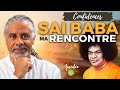 Ma rencontre avec sai baba