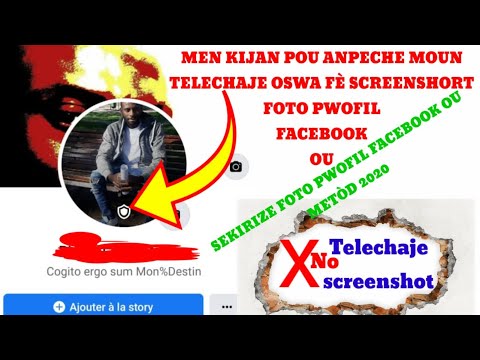 MEN KIJAN POU ANPECHE MOUN TELECHAJE OSWA FE SCREENSHORT FOTO PWOFIL FACEBOOK OU ,GADE L JISKA LAFEN