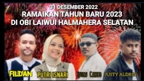 PUTRI DAN FILDAN RAMAIKAN TAHUN BARU 2023 DI OBI LAIWUI HALMAHERA SELATAN