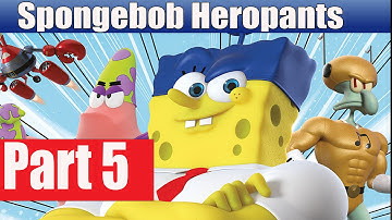 Spongebob Heropants Walkthrough Part 5 Gameplay Lets Play