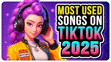 MOST USED SONGS ON TIKTOK! (2025)