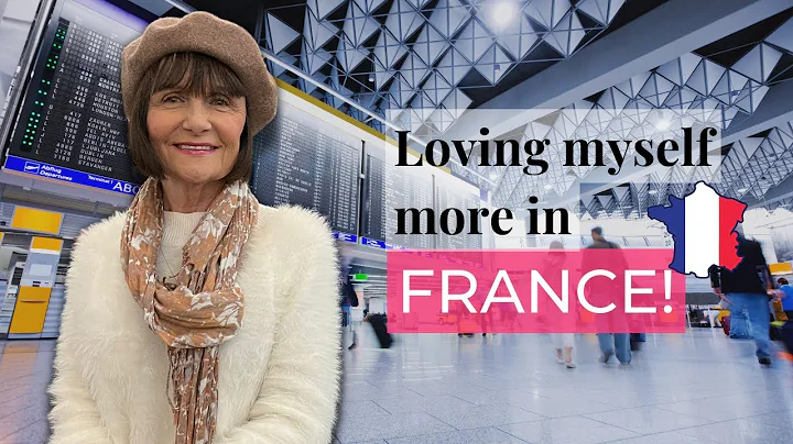 Loving myself more... in France! | What I've learn...