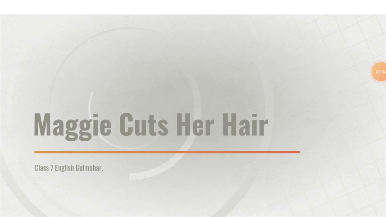 Maggie Cuts her Hair (Part 2)|Class 7| English Gulmohar - YouTube