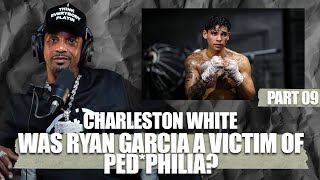 Charleston White speaks on Ryan Garcia's motive behind trying to save the kids