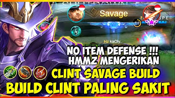 SAVAGE! BUILD CLINT TERSAKIT 2021 - ITEM CLINT PALING SAKIT MOBILE LEGENDS