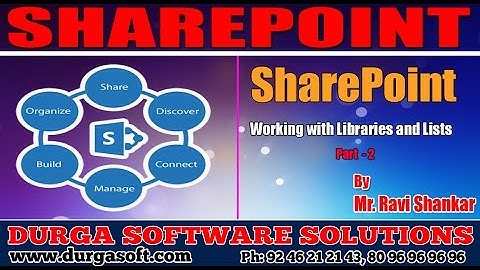 Sharepoint Tutorial|| Working with libraries and Lists part-2 by ravisankar