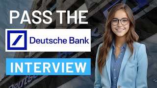 [2023] Pass the Deutsche Bank Interview | Deutsche Bank Video Interview
