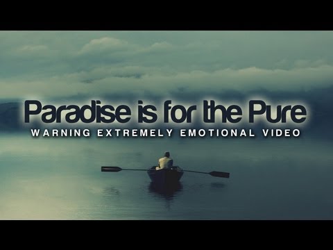 paradise-is-for-the-pure-ᴴᴰ-::-very-emotional-islamic-reminder