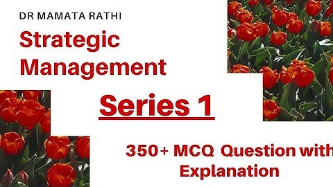 strategic Management MCQ Series 1by Dr Mamta Rathi।Strategic Management।MCQs on Strategic Management