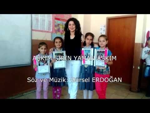 Aşkım Şirin Yaman Aşkım  -  Söz ve Müzik: Gürsel ERDOĞAN