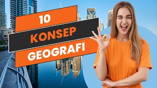10 Konsep Geografi Wajib Tahu! Menurut Ikatan Geografi Indonesia