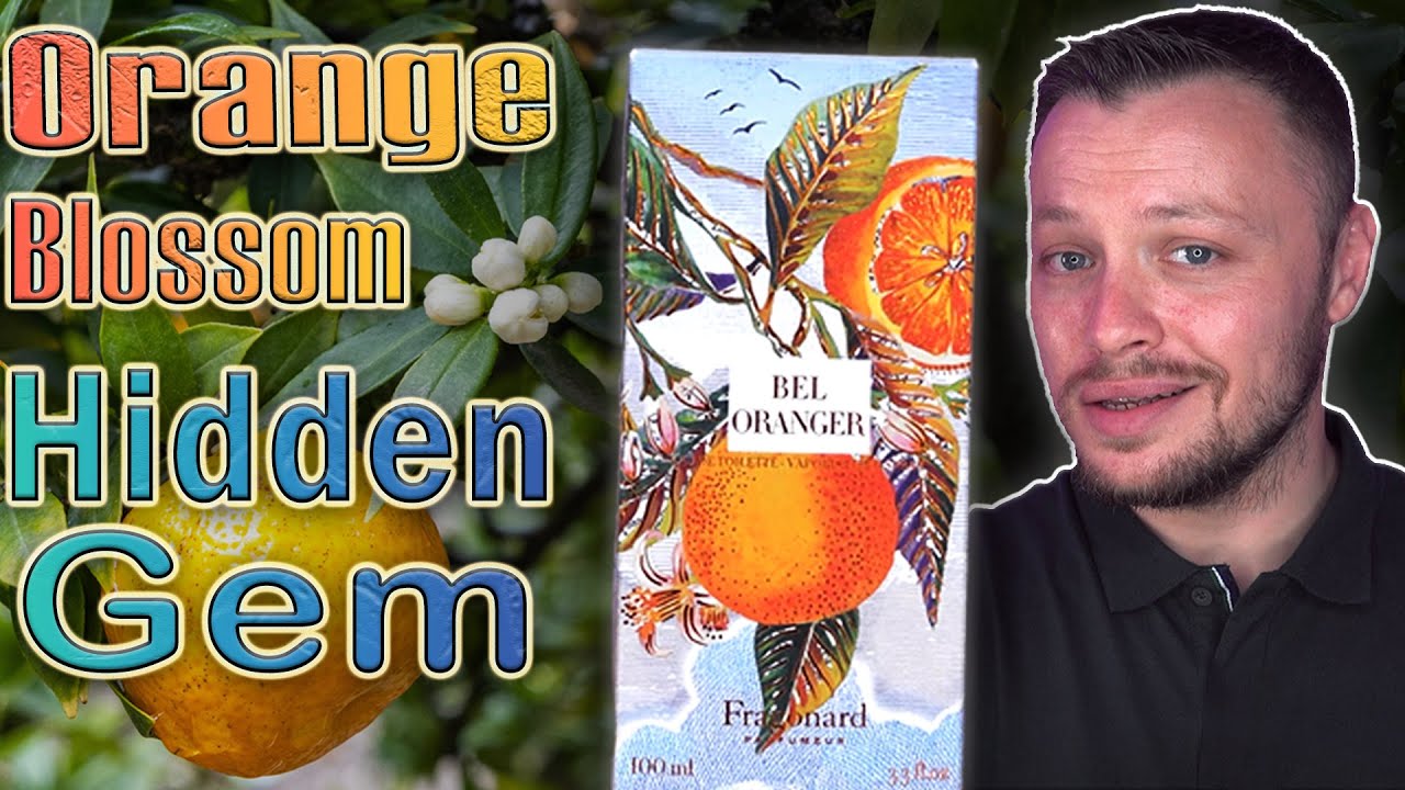 Bel Oranger by Fragonard - Orange Blossom Hidden Gem - YouTube