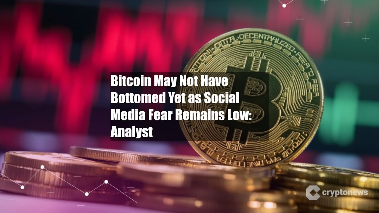 Bitcoin May Not Have Bottomed Yet as Social Media Fear Remains - YouTube
