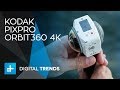 Kodak PIXPRO ORBIT360 4K - Hands On Review