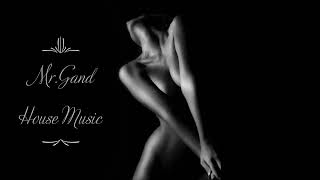 Mr Gand - Vocal House 17 Melodic & Progressive House (Sensual Women's Voices)❤️