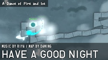 Riya - Have A Good Night [ADOFAI Custom Level by Daming] Pure Perfect