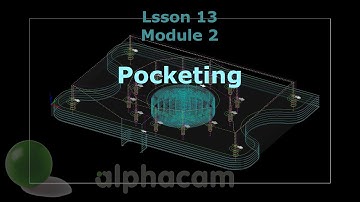 Pocketing - Alphacam Training 13
