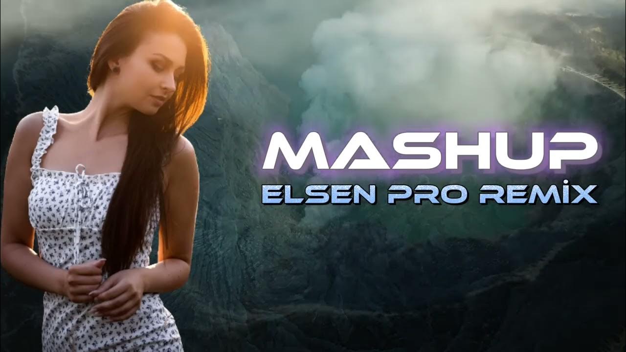 Azeri mashup. Mashup Canik Elsen Pro. Elsen Pro Mashup Canik Remix.