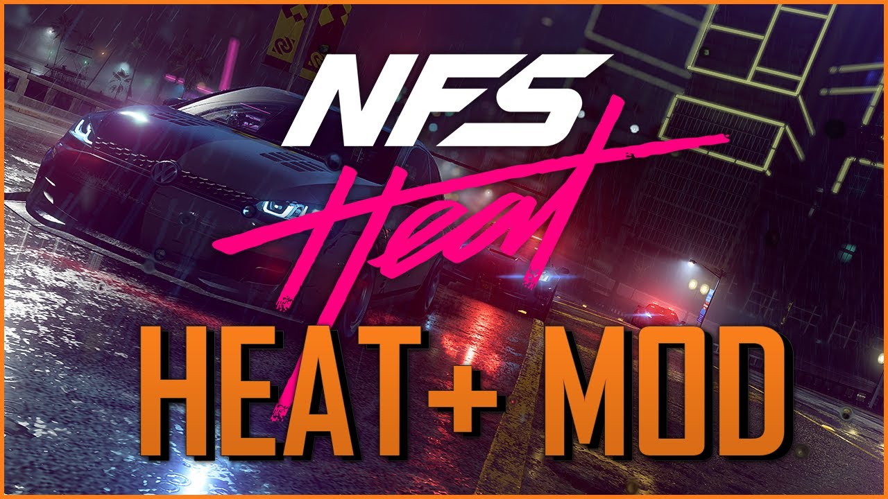 Need for Speed Heat Mod von @GZILLA - Heat 6, Level 70, neue Skyboxen ...