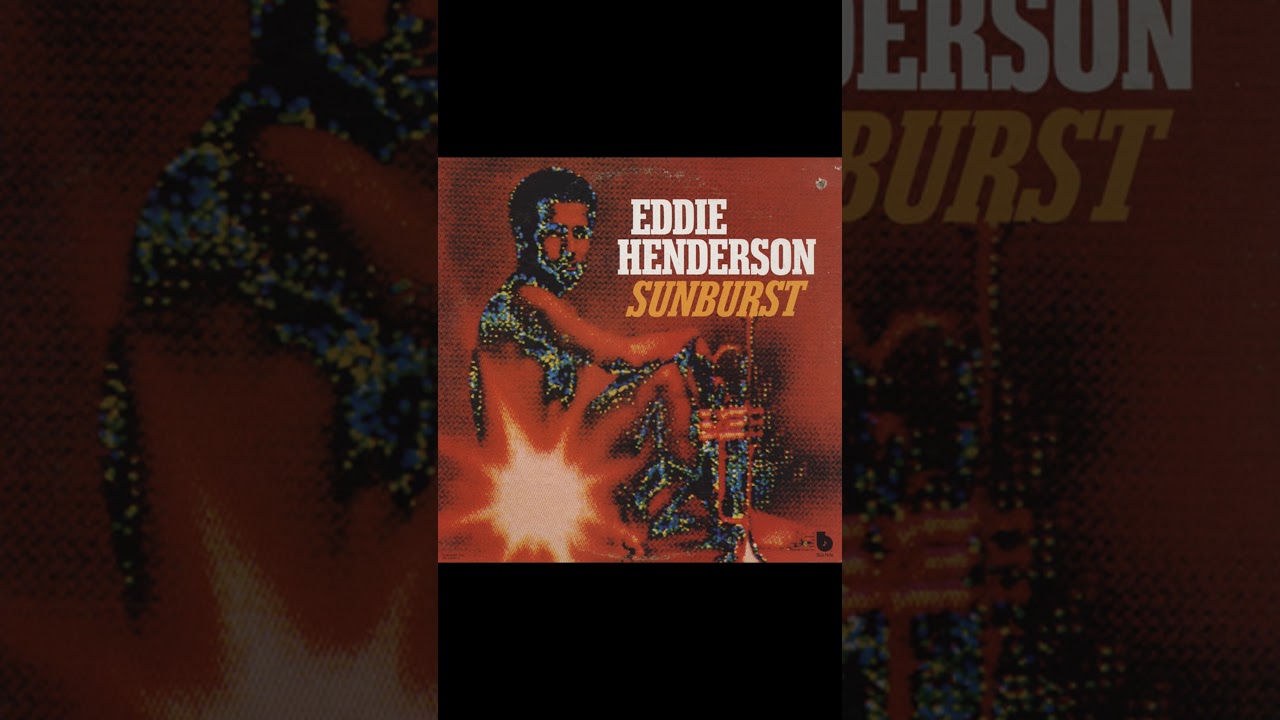 Explodition - Eddie Henderson - From the 1975 Album - 'Sunburst