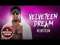 Velveteen dreamvelveteen wwe theme song