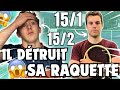 Il detruit sa raquette et je ne lavais pas vu venir  vous tes pas prt 151 vs 152