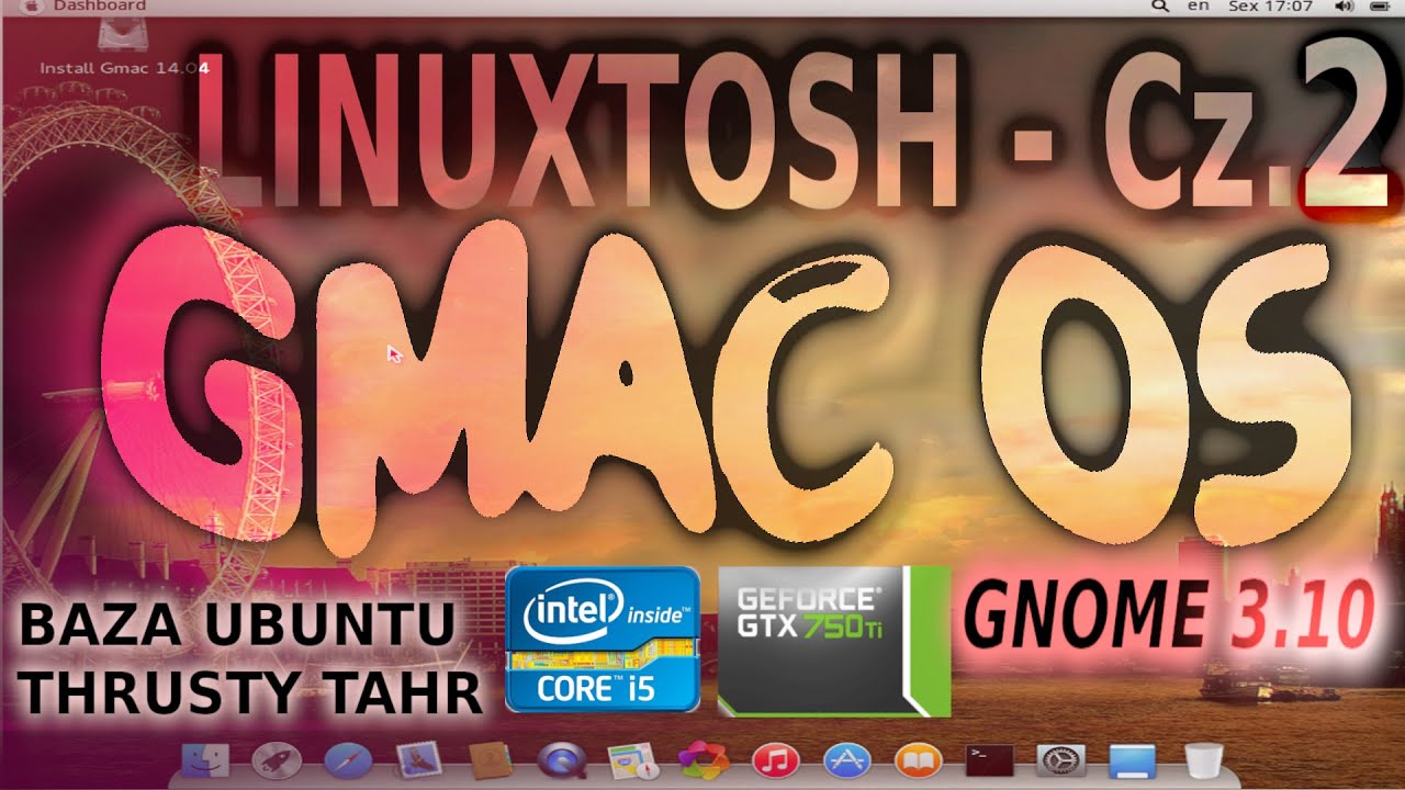 LinuxTosh Cz.2 - Gmac OS Linux - Gnome 3.10 / Ubuntu 14.04 - Makujemy ...
