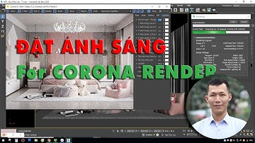 ✅ Cách đặt ánh sáng trong Corona 9 - 3ds Max | Huy Hiếu Lee